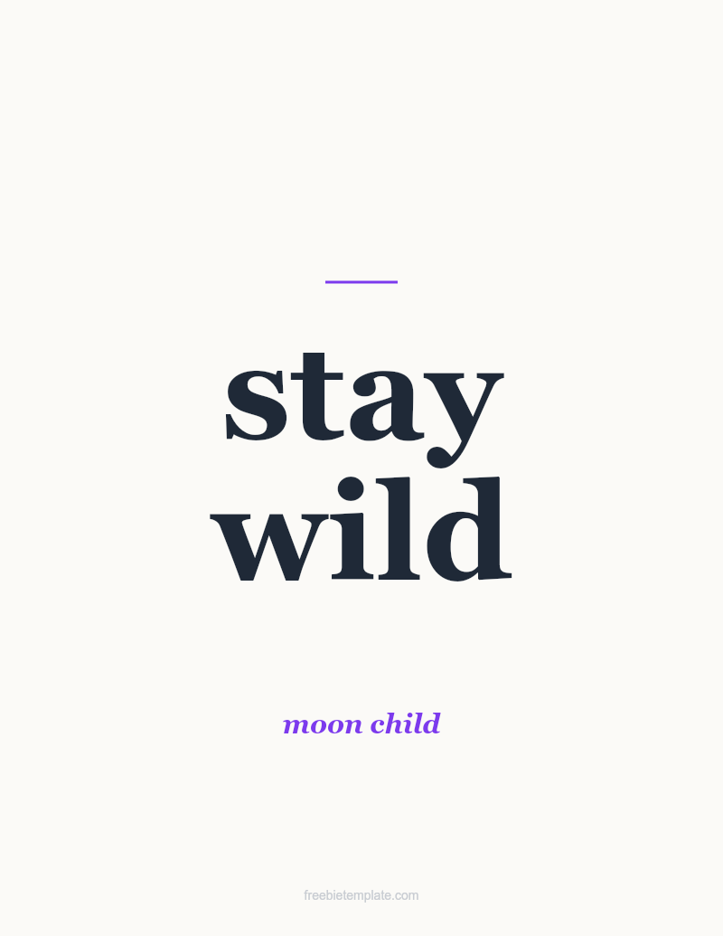 Stay Wild — Printable
