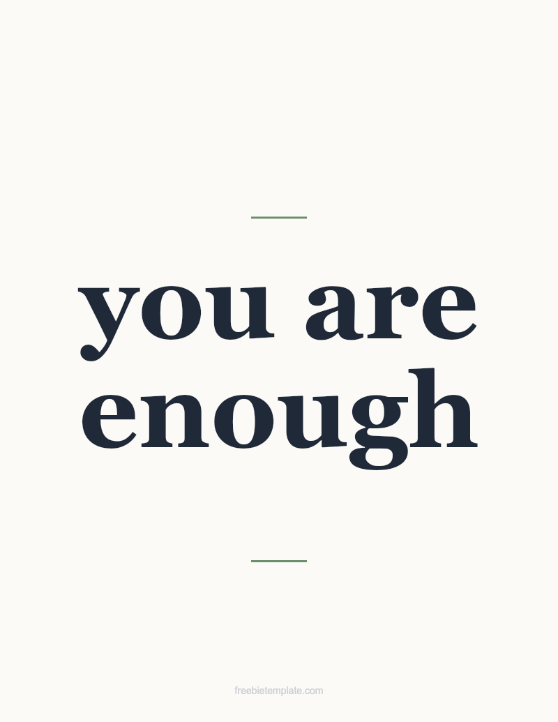 You Are Enough — Printable